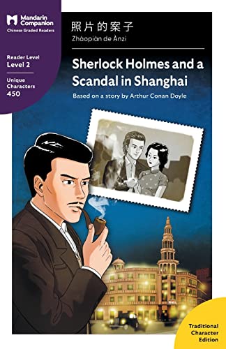 Imagen de archivo de Sherlock Holmes and a Scandal in Shanghai: Mandarin Companion Graded Readers Level 2, Traditional Chinese Edition a la venta por GF Books, Inc.