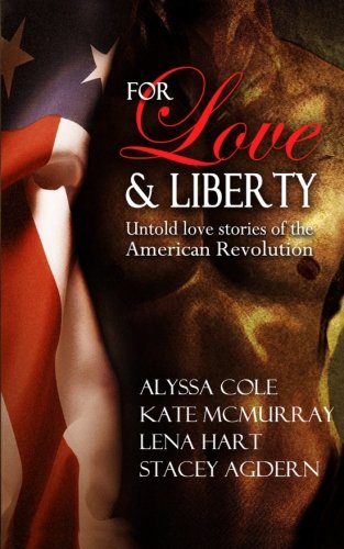 Stock image for For Love & Liberty: Untold love stories of the American Revolution for sale by Half Price Books Inc.