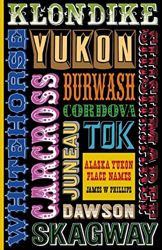 9781941890028: Alaska-Yukon Place Names [Idioma Ingls]