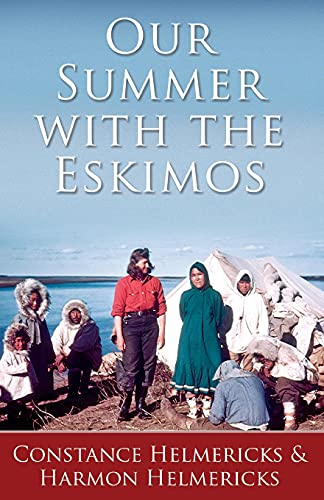 Stock image for Our Summer with the Eskimos for sale by GreatBookPrices