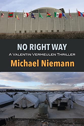 Stock image for No Right Way (A Valentin Vermeulen Thriller) for sale by Hawking Books