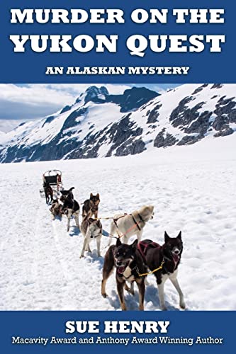 Imagen de archivo de Murder on the Yukon Quest a la venta por Russell Books