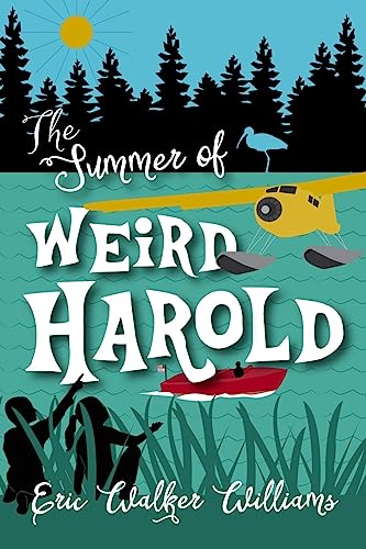 Stock image for The Summer of Weird Harold for sale by Better World Books