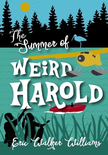 Stock image for The Summer of Weird Harold for sale by Lucky's Textbooks