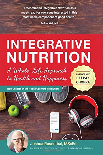 Stock image for Integrative Nutrition: A Whole-Life Approach to Health and Happiness for sale by ThriftBooks-Dallas