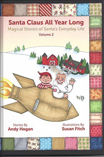 Stock image for Santa Claus All Year Long; Magical Stories of Santa's Everyday Life, Volume 2 for sale by The Book Garden