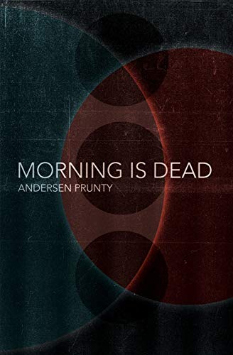 Beispielbild fr Morning Is Dead zum Verkauf von PBShop.store US