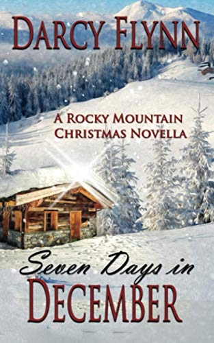 Beispielbild fr Seven Days in December: A Rocky Mountain Christmas Novella zum Verkauf von Save With Sam