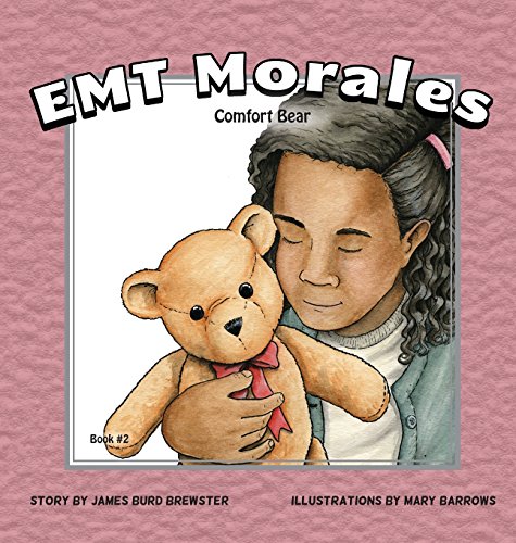 Imagen de archivo de EMT Morales - Book #2 - Comfort Bear a la venta por Lucky's Textbooks