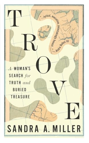 Stock image for Trove: A Woman's Search for Truth and Buried Treasure for sale by ZBK Books