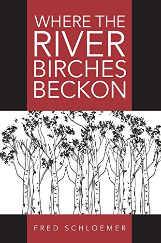 Stock image for Where the River Birches Beckon for sale by Lucky's Textbooks