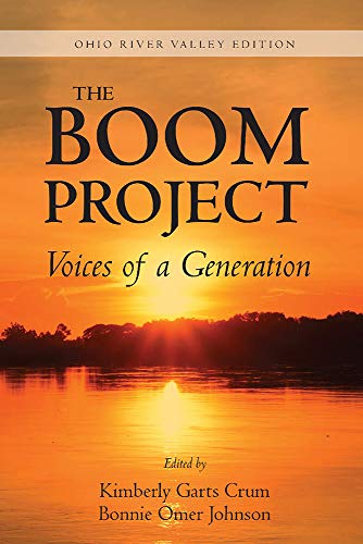 Imagen de archivo de The Boom Project: Voices of a Generation (Ohio River Valley Edition) a la venta por ThriftBooks-Atlanta