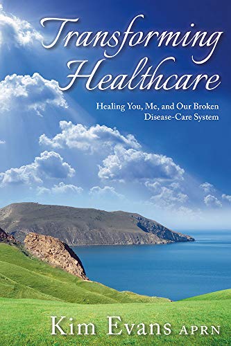 Imagen de archivo de Transforming Healthcare: Healing You, Me, and Our Broken Disease-Care System a la venta por HPB-Ruby