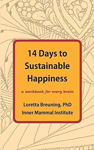 Stock image for 14 Days to Sustainable Happiness: A Workbook for Every Brain for sale by GF Books, Inc.