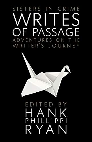 Beispielbild fr Writes of Passage: Adventures on the Writer?s Journey (Sisters in Crime The Writing Life) zum Verkauf von Books Unplugged