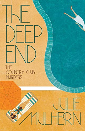 Stock image for The Deep End (The Country Club Murders) (Volume 1) for sale by Half Price Books Inc.