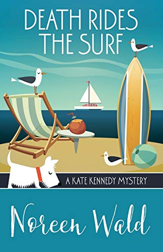 Beispielbild fr Death Rides the Surf (A Kate Kennedy Mystery) (Volume 5) zum Verkauf von Lakeside Books