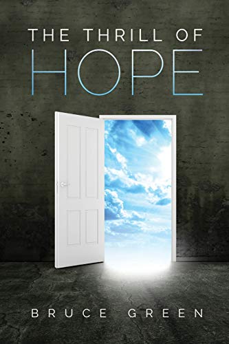 Stock image for The Thrill of Hope: A Commentary on Revelation for sale by SecondSale
