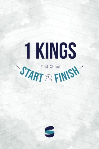 9781941972410: 1 Kings from Start2Finish (Start2Finish Bible Studies)