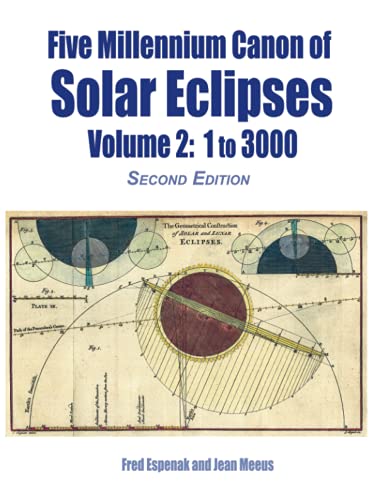 Stock image for Five Millennium Canon of Solar Eclipses: Volume 2: 1 to 3000 for sale by GF Books, Inc.