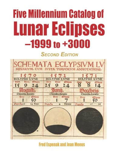 Imagen de archivo de Five Millennium Catalog of Lunar Eclipses: -1999 to +3000 a la venta por GF Books, Inc.