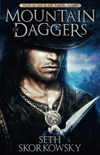 9781941987384: Mountain of Daggers (Tales of the Black Raven) (Volume 1): Volume 1 (Tales of the Black Raven)