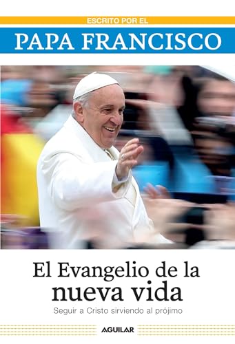 Stock image for El Evangelio de la Nueva Vida / The Gospel of New Life: Seguir a Cristo Sirviendo Al Projimo for sale by ThriftBooks-Atlanta