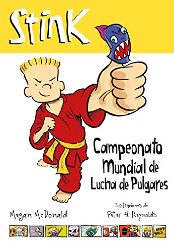 Stock image for Stink: Campeonato mundial de lucha de pulgares \ And The Ultimate Thumb-Wrestling Smackdown (Spanish Edition) for sale by Wonder Book