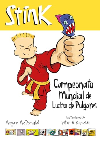 Stock image for Stink: Campeonato mundial de lucha de pulgares \ And The Ultimate Thumb-Wrestling Smackdown (Spanish Edition) for sale by Wonder Book
