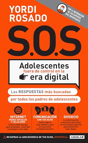Stock image for S.O.S Adolescentes fuera de control en la era digital / S.O.S! Out-of-Control Teenagers in the Digital Age (Spanish Edition) for sale by Books-FYI, Inc.