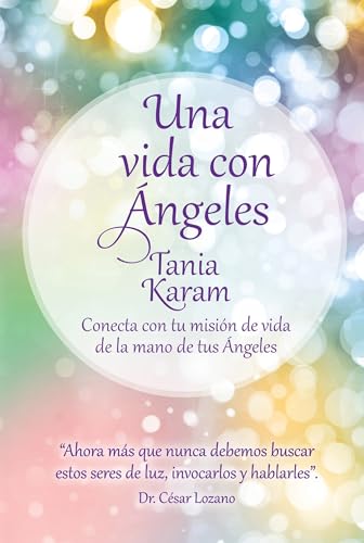 Stock image for Una vida con ngeles / Life with Angels (Spanish Edition) for sale by Books-FYI, Inc.