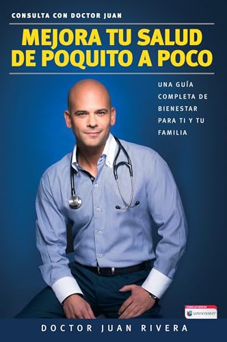 Beispielbild fr Mejora tu salud de poquito a poco: Una gu�a completa de bienestar para ti y tu familia / Improve your Health: Littl e By Little (Spanish Edition) zum Verkauf von Wonder Book