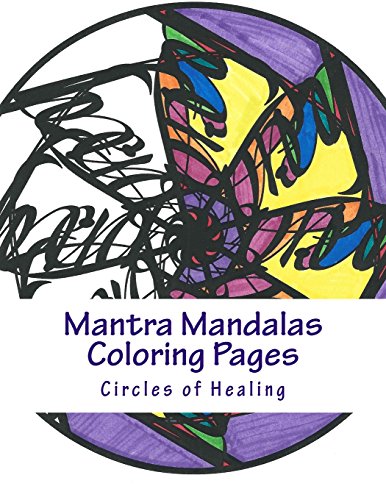 Stock image for Mantra Mandalas Coloring Pages Vol. 2: Circles of Healing: Volume 2 for sale by Revaluation Books