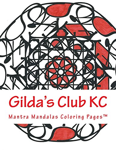 Stock image for Gilda's Club KC: A Mantra Mandalas Coloring Pages    Special Edition: Volume 7 for sale by Revaluation Books