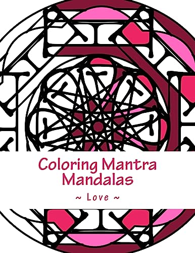 Stock image for Coloring Mantra Mandalas - Love for sale by Lucky's Textbooks