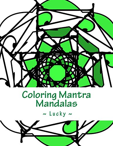 Stock image for Coloring Mantra Mandalas: Lucky for sale by Lucky's Textbooks