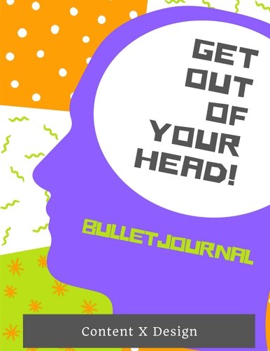 Stock image for Get Out of Your Head - Bullet Journal: 100 Dot Grid Pages, 8.5 x 11 Blank Bullet Journal Notebook with 1/4 inch Dotted Paper, Matte Paperback Cover for sale by Revaluation Books