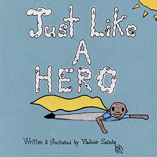 Stock image for Just Like A Hero for sale by Better World Books