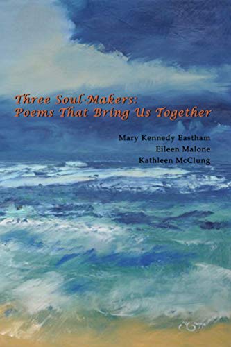 Beispielbild fr Three Soul-Makers: Poems That Bring Us Together: Poetrylandia 5 zum Verkauf von Books From California
