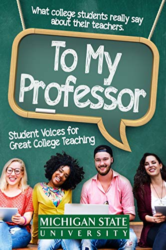 Beispielbild fr To My Professor : Student Voices for Great College Teaching zum Verkauf von Better World Books