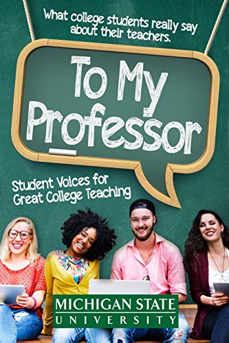 Imagen de archivo de To My Professor: Student Voices for Great College Teaching a la venta por SecondSale