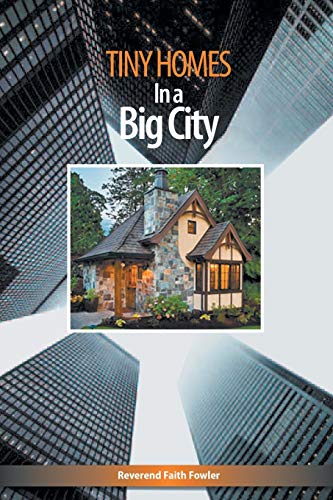 Stock image for Tiny Homes In a Big City for sale by Riverhorse Books