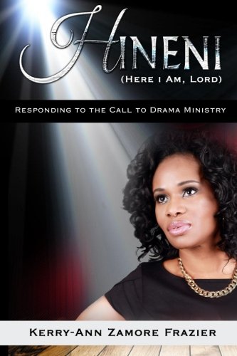 Stock image for Hineni "Here I am, Lord": Responding To The Call To Drama Ministry for sale by Ergodebooks