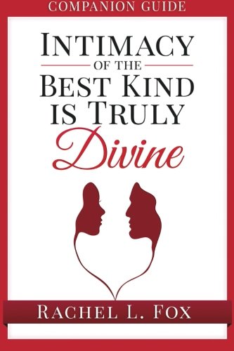 Imagen de archivo de Companion Guide Intimacy of the Best Kind Is Truly Divine a la venta por Lucky's Textbooks