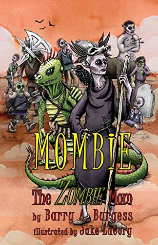 Beispielbild fr Mombie : The Zombie Mom zum Verkauf von Buchpark