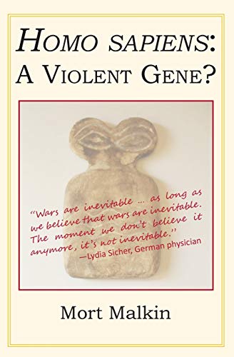 Beispielbild fr Homo Sapiens : A Violent Gene? zum Verkauf von Buchpark