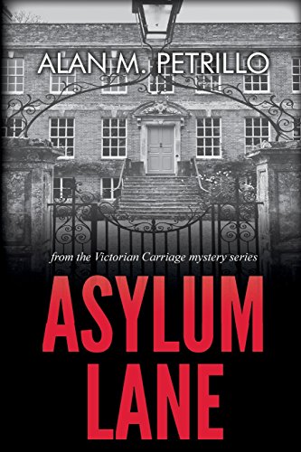 Stock image for Asylum Lane: from the Victorian Carriage mystery series for sale by Bookmans