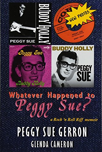 Beispielbild fr Whatever Happened to Peggy Sue?: a Rock n Roll Riff memoir zum Verkauf von WorldofBooks