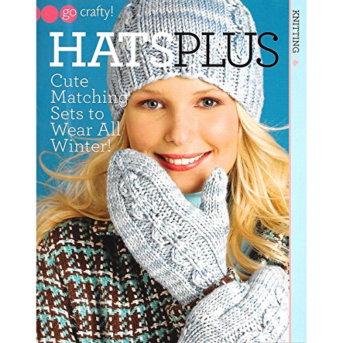 Stock image for Hats Plus-Cute Knit Matching Sets to Wear all Winter! for sale by Jenson Books Inc