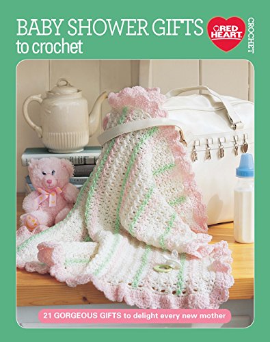 Stock image for Baby Shower Gifts to Crochet-21 Gorgeous Gifts to Delight Every New Mother for sale by Half Price Books Inc.